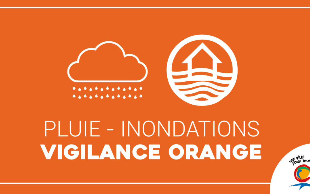 Vigilance orange Pluie et inondation